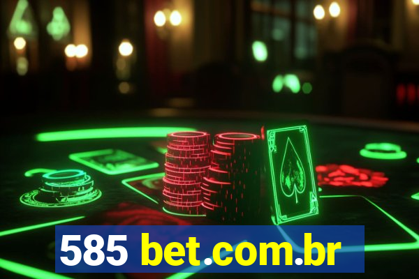 585 bet.com.br